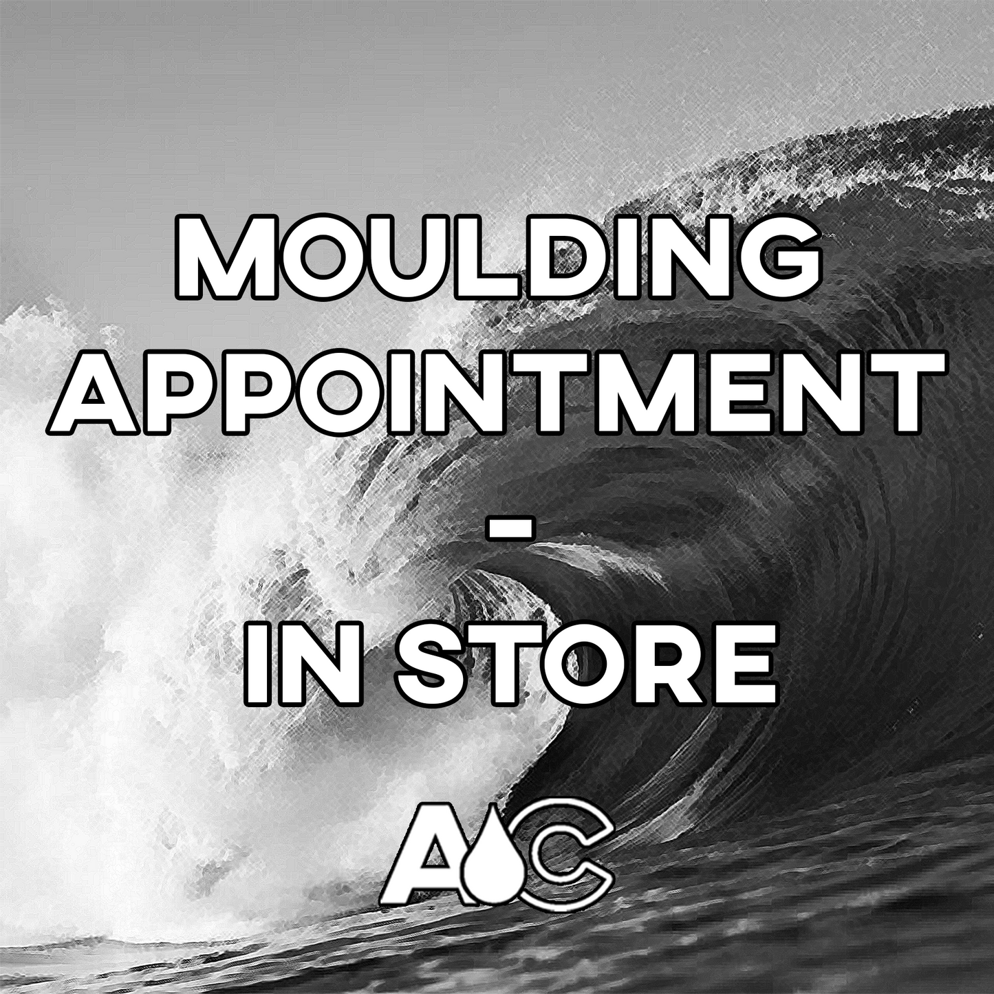 Moulding Appointment - In Store